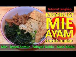 Tutorial Lengkap Bikin Mie Ayam Untuk Jualan Mie Semur Ayam Minyak Kaldu Kuah Kaldu Youtube Kaldu Mie