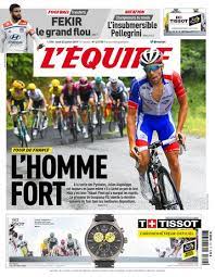 7 étapes de montagne et 5 arrivées en altitude (la planche des belles filles, tourmalet, foix prat d'albis, tignes, val thorens) le tour 2019 traversera 2 pays, belgique et france. Le Journal L Equipe L Edition Du 22 Juillet 2019 L Equipe