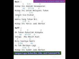 Chord Gitar Hidup Ini Adalah Kesempatan Youtube
