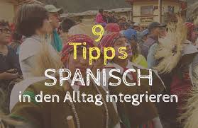 Wie oft sie den unterricht buchen, bleibt ihnen überlassen. Spanisch Fur Anfanger 9 Tipps Wie Du Spanisch In Deinen Alltag Integrieren Kannst Info Peru
