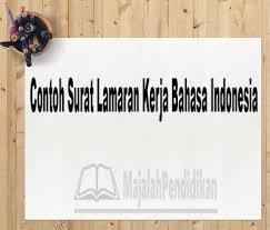 Tidak sulit sebenarnya menulis surat lamaran ini. Contoh Surat Lamaran Kerja Bahasa Indonesia Definisi Dan Contoh