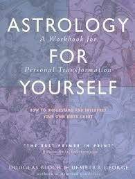 astrology for yourself how to understand and interpret your