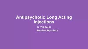 Antipsychotics long acting injections | PPTX | Physical Therapy | Wellness