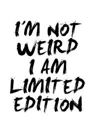Don T Be Like Everyone Else Be So Far From Everyone Else That S What Makes You Special Tshirtquotes Quote Posters Limited Edition Quote Funny Quotes