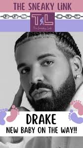 DRAKE! new baby