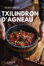 Txilindron D Agneau Aux Piquillos Par Julien Duboue Recette Alimentation Piquillos Agneau