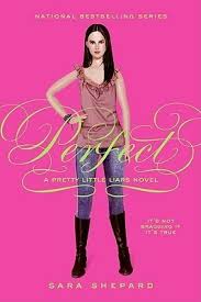 I have read a book pretty little liars box set: Perfect Pretty Little Liars 3 By Sara Shepard