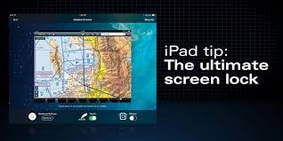 Ipad Tip The Ultimate Screen Lock Ipad Pilot News