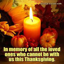 In Memory Of All The Loved Ones Fall Candles Thanksgiving Pictures Memories