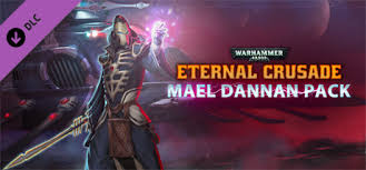 Warhammer 40 000 Eternal Crusade Mael Dannan Pack Warhammer 40 000 Eternal Crusade Mael Dannan Weapon Pack Appid 591811