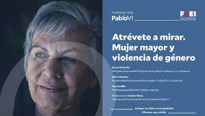 Atrévete a mirar: FdEI sobre mujer mayor y violencia de género