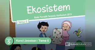 Kelas 5 sekolah dasar kunci jawaban tematik. Kunci Jawaban Buku Bahasa Arab Kelas 5 Kurikulum 2013 Berbagai Buku