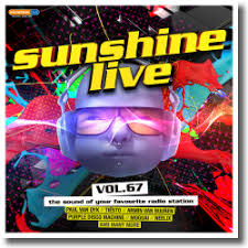 Diese aussage macht eigentlich alle weiteren erklärungen zum musikalischen konzept des senders überflüssig. Sunshine Live Vol 67 Sounds Hits Von Radio Sunshine Live