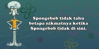 Download 1000 gambar lucu gratis, konyol dan kocak abis. Halaman Download Belajar Bodo Amat Dari 15 Kutipan Konyol Ala Squidward Tenta