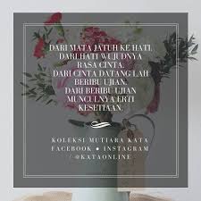 Banyak di hatiku yang ingin. Dari Mata Jatuh Ke Hati Dari Hati Wujudnya Rasa Cinta Dari Cinta Datang Lah Beribu Ujian Dari Beribu Ujian Munculnya Erti Kesetiaan Mutiarakata