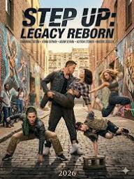 🎬 STEP UP: LEGACY REBORN (2026) 𝙒𝙖𝙩𝙘𝙝 𝙢𝙤𝙫𝙞𝙚: https://moviehot25.com/step-up-legacy-reborn-2026/ ⭐ Channing Tatum • Jenna Dewan • Adam Sevani • Alyson Stoner • Maddie Ziegler A new generation steps into the spotlight, driven