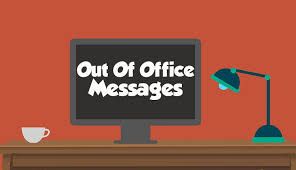 50 Out Of Office Messages And Emails Wishesmsg In 2020 Out Of Office Message Messages Out Of Office Email