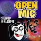 OPEN MIC! Free Admission