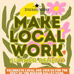 2026 Make Local Work Benefit — Stockade Works