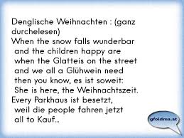 Finde hier eine riesige auswahl an witzigen & lustigen tierbildern, die zum lachen anregen. Denglishe Weihnachten When The Snow Falls Wunderbar And The Children Happy Are When The Glatteis On The Street Osterreichische Spruche Und Zitate