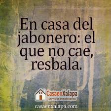 Последние твиты от la casa inmobiliaria gdl (@lacasa_inmob). En Casa Del Jabonero El Que No Cae Resbala Inmobiliaria Casaenxalapa Refranes Dichos Inmobiliaria Refranes Citrino Propiedades