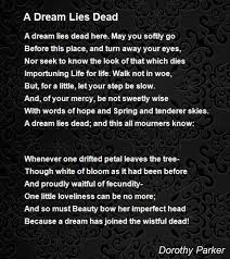 A Dream Lies Dead Poem By Dorothy Parker Poem Hunter Dorothy Parker Poems Dorothy Parker Poems
