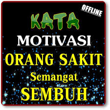 Jadi tetaplah semangat dan tersenyum walau saat ini sedang sakit. Kata Motivasi Orang Sakit Semangat Untuk Sembuh Pour Android Telechargez L Apk
