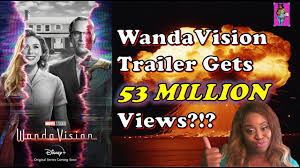 Wandavision 53 Million Trailer Views Shatters Avengers Infinity War Trailer View Count Youtube