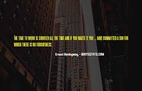 Top 34 Have No Time To Waste Quotes Famous Quotes Sayings About Have No Time To Waste