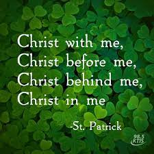 Christ With Me Christ Before Me Christ Behind Me Christ In Me St Patrick Irish Prayer Irish Quotes Christ In Me