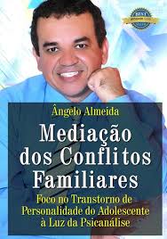 Mediação dos Conflitos Familiares, por Ângelo Almeida