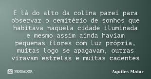 Aquiles Maior Pensamentos Poemas Sonhos