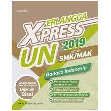 Kunci jawaban erlangga xpress un 2019 bahasa indonesia smk paket 1 simulasi un 2019 ilmusosial id from www.ilmusosial.id. Buku Erlangga Original X Press Un Smk Mak 2019 Bahasa Indonesia Shopee Indonesia