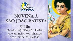 A igreja católica romana, a igreja ortodoxa e algumas igrejas protestantes comemoram a natividade de são joão neste dia. Novena A Sao Joao Batista 5 Dia Encontro Com Cristo