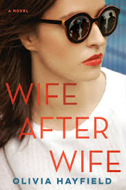 Wife After Wife (Wife After Wife, #1) by Olivia Hayfield