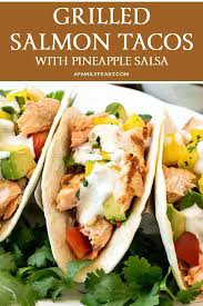 We did not find results for: Grilled Salmon Tacos With Pineapple Salsa A Family Feast