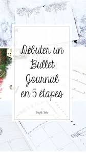 Commencer Un Bullet Journal En Seulement 5 Etapes Bullet Journal Journal Idees De Journal