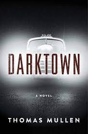 Darktown (Darktown, #1) by Thomas Mullen | Goodreads