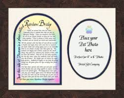When an animal dies that has been especially close to someone here, that pet goes to the rainbow bridge. Buy Pet Memorial Photo Frame With Rainbow Bridge Poem Gift Art 9 X 11 In Cheap Price On Alibaba Com