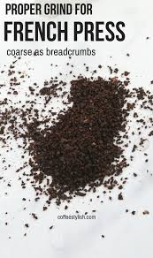 Make sure you use a really coarse grind, as fine ground coffee will clog the screen on the plunger, causing you to push down with great force, rupturing the vessel and spewing boiling hot. How To Use A French Press The Ultimate Guide French Press Best Coffee Grinder Coffee Bean Grinder