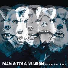 ‎When My Devil Rises - EP by MAN WITH A MISSION on Apple Music