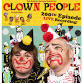TCS presents: Clown People Podcast (200th episode) event image