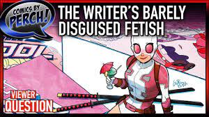 Comics and the writer's barely disguised fetish - YouTube