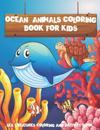 Download Ocean Animals Coloring Book For Kids Sea Creatures Coloring And Activity Book Underwater Marine Life 32 Cute Seahorses Stingray Crabs Jellyfish Paperback Penguin Bookshop