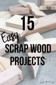 27 Simple Scrap Wood Projects For Beginners Scrap Wood Projects Wood Projects For Beginners Wood Projects