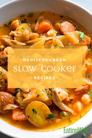 Mediterranean Slow Cooker Recipes Mediterranean Recipes Healthy Slow Cooker Recipes Healthy Mediterranean Recipes