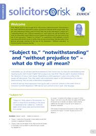 Learn the correct usages here. Subject To Notwithstanding And Without Prejudice To
