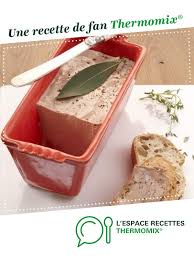 Delice De Foies Au Riesling Recette Recette Thermomix Recette Recette Pate Maison