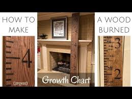 how to make a wood burned growth chart ruler copewood