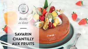 Recette Facile Du Savarin Chantilly Aux Fruits Youtube En 2020 Recette Recette Facile Dessert